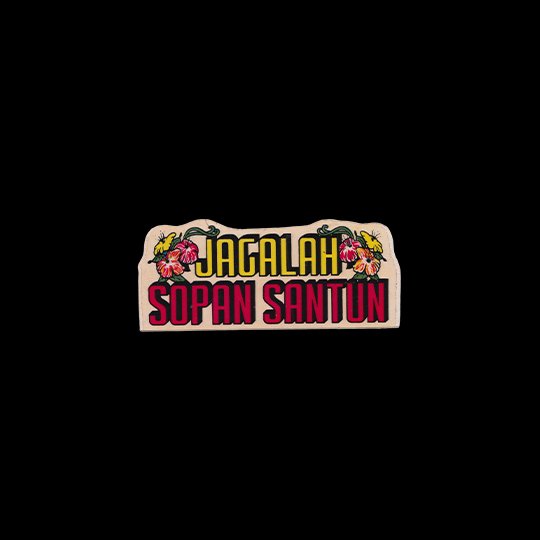 Jagalah Sopan Santun